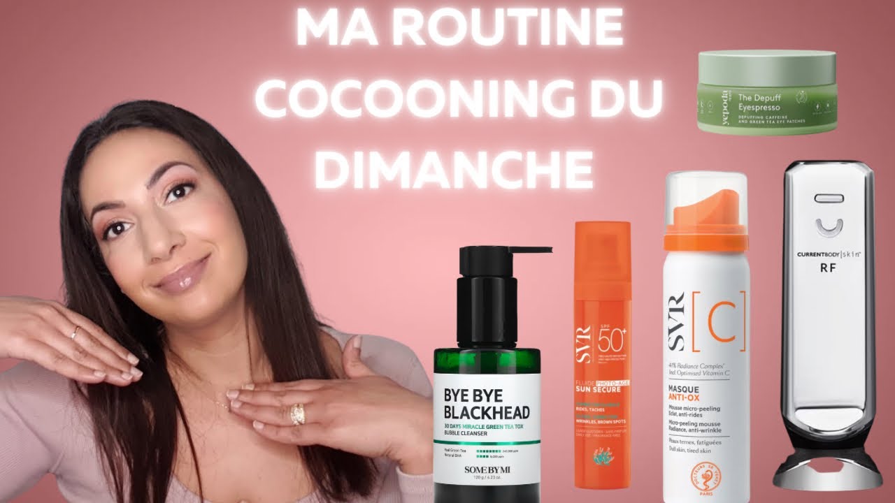 MA ROUTINE COCOONING DU DIMANCHE: radiofréquence, masque , peeling