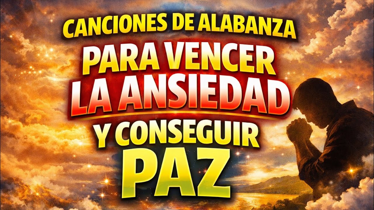 20 Minutos con Jesús que Calmarán Tu Mente y Tu Corazón | Canciones Para Encontrar Paz En Tu Corazón