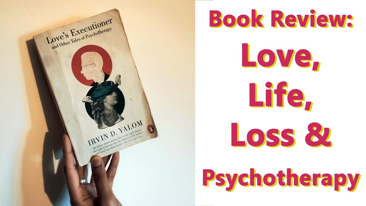 Loves Executioner by Irvin Yalom | Book Review