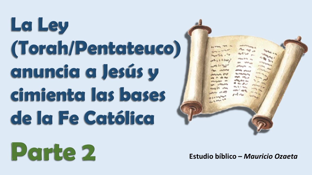 La Ley anuncia a Jesús y cimienta las bases de la fe católica y de la Santa Misa (Parte 2)