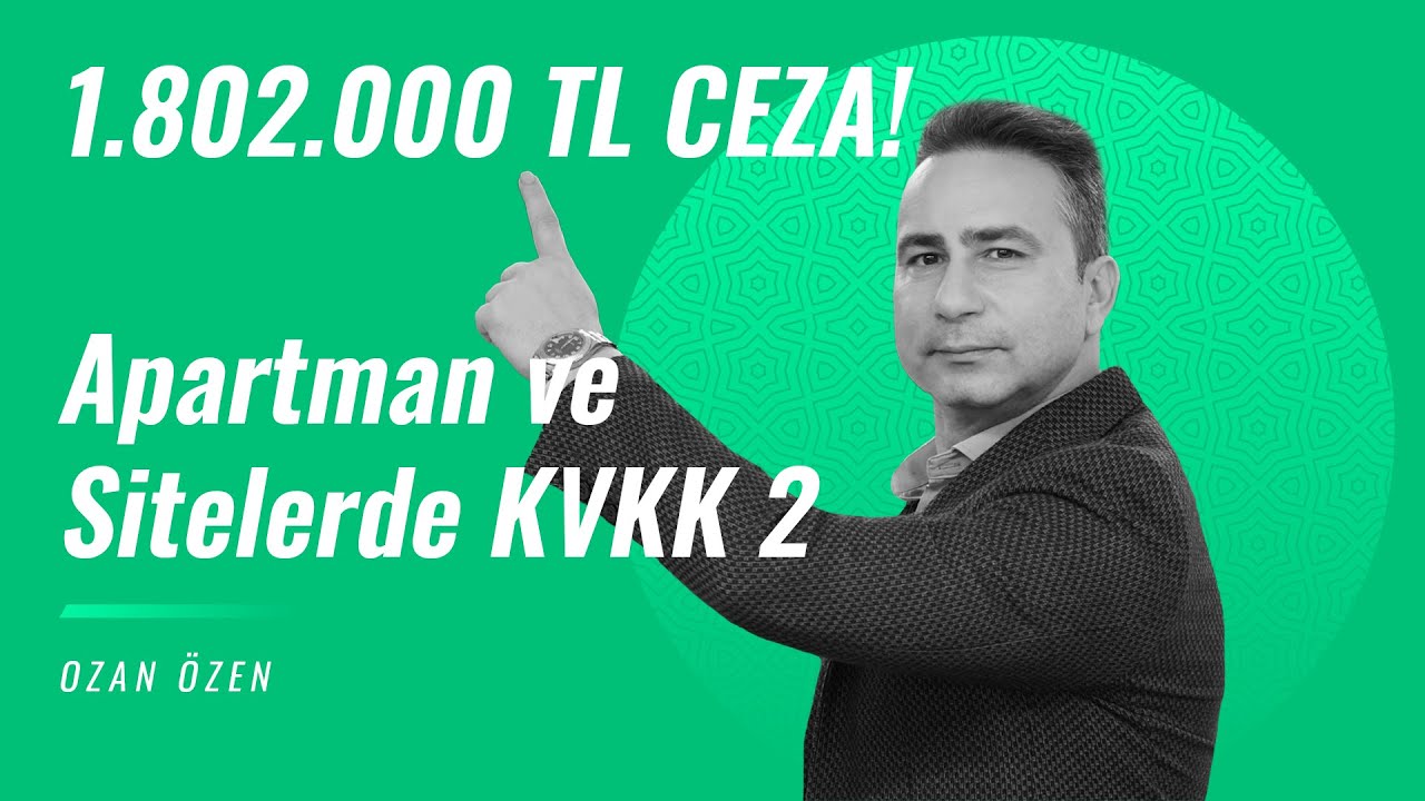 1.802.000 TL Ceza! (Apartman ve Sitelerde KVKK)