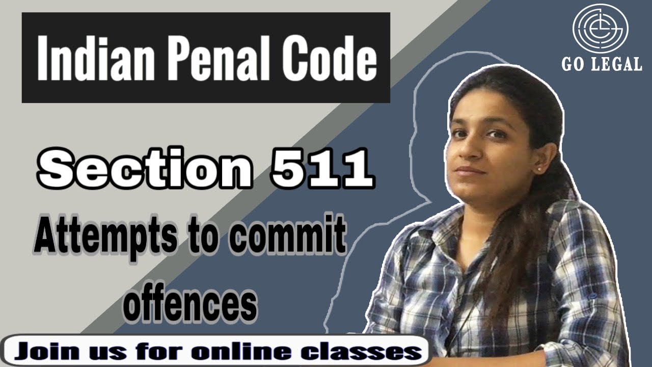 Attempts to commit offences|| Section 511 of IPC|| Go legal