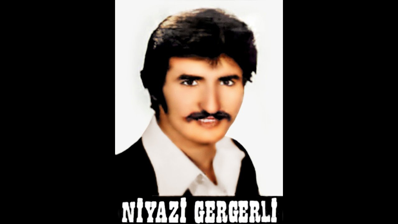 Niyazi GERGERLİ - Doldur doldur kardaş içelim
