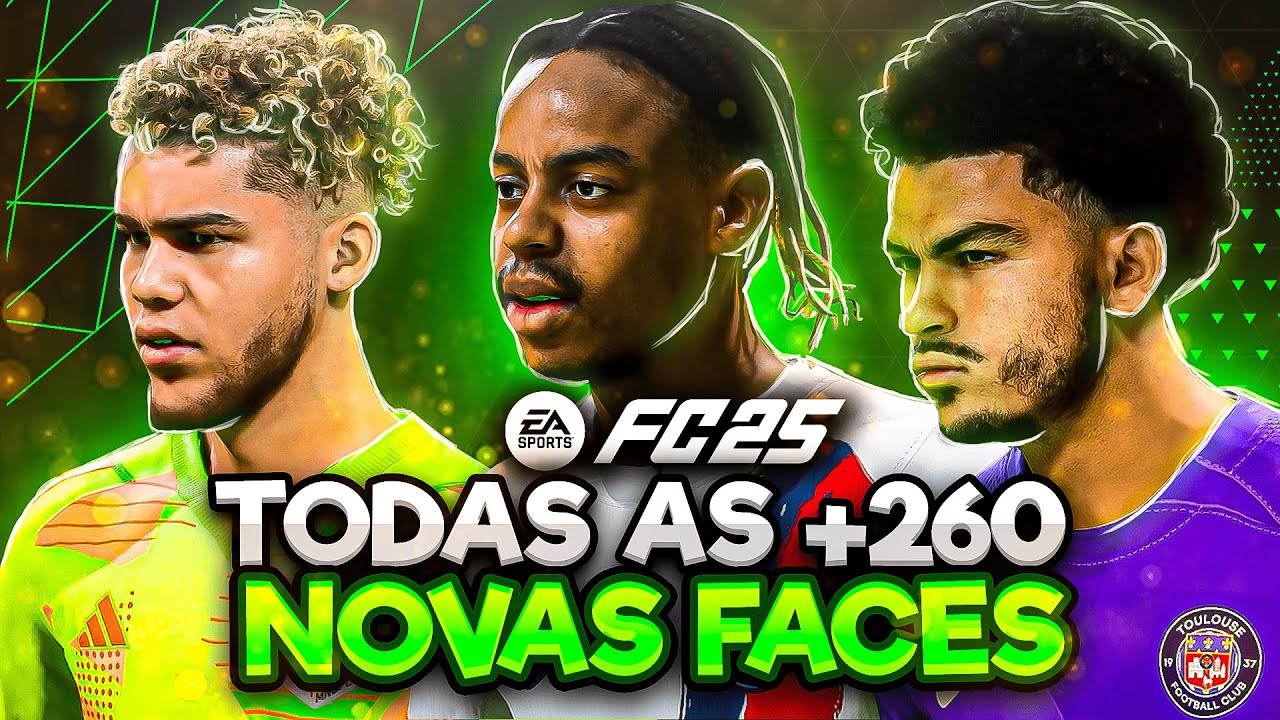 TODAS AS 260 NOVAS FACES ADICIONADAS NO EA FC 25 🔥 [PARTE 1]