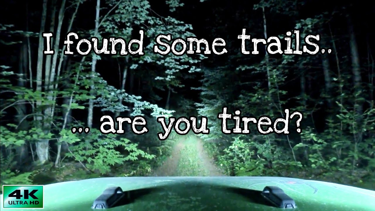 fall asleep in less than an hour.   POV night trails.   creepy jeep wrangler adventures