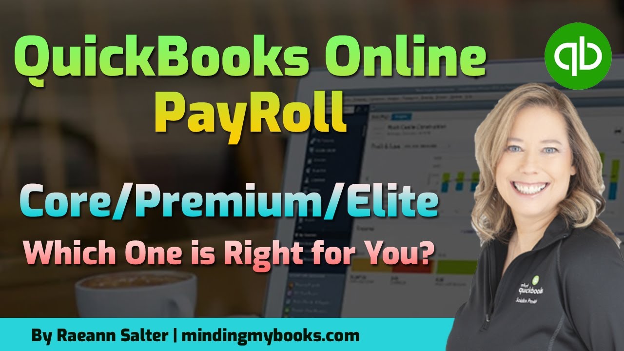 QuickBooks Online Payroll: Core, Premium, Elite | QBO Payroll Core, Premium, Elite | QB Payroll