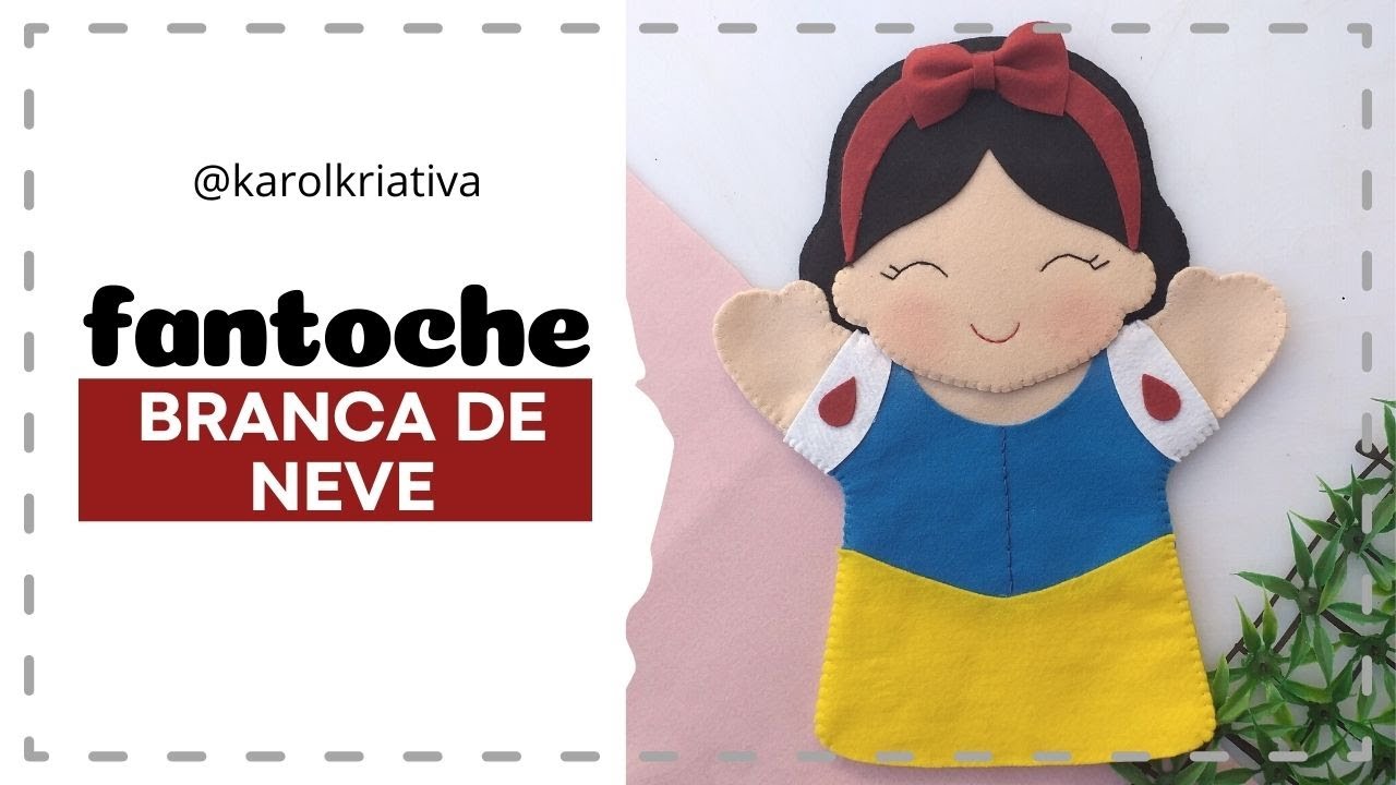 P.A.P Fantoche Branca de Neve em feltro (molde pago) - karolkriativa