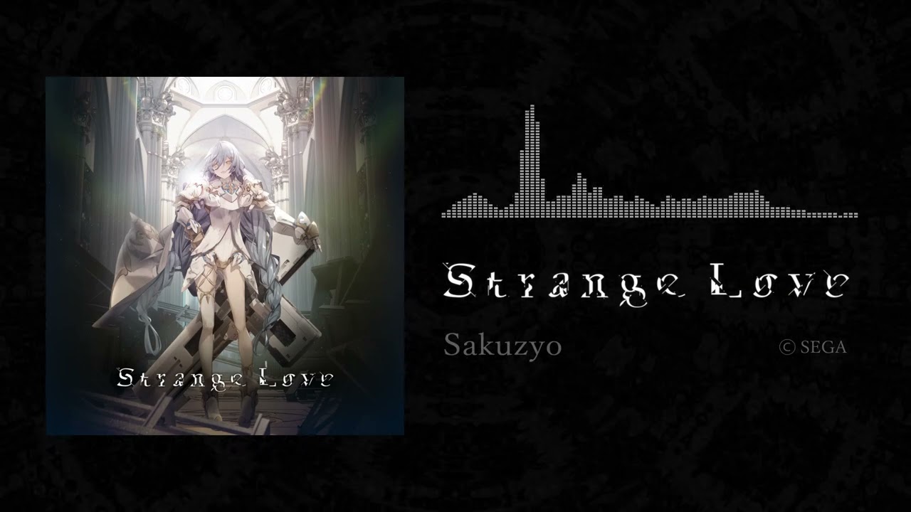 Sakuzyo - Strange Love【CHUNITHM】