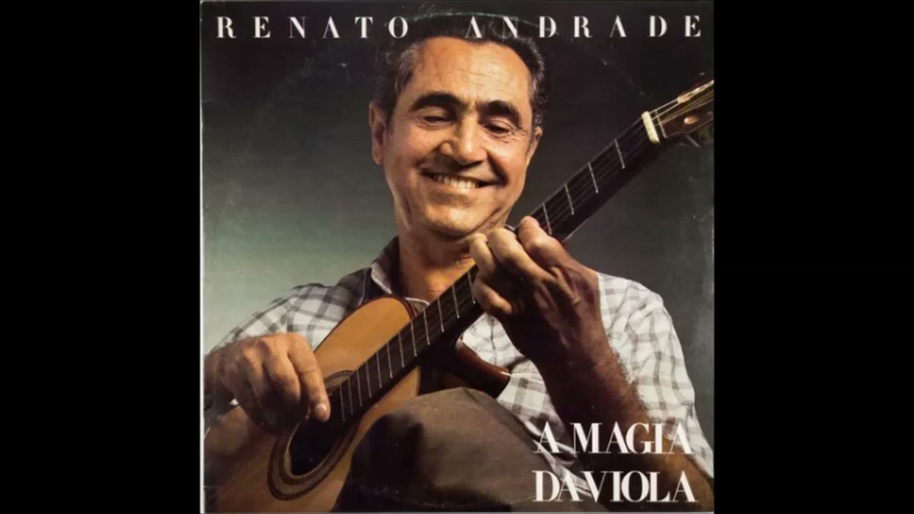 A Magia da Viola - Renato Andrade