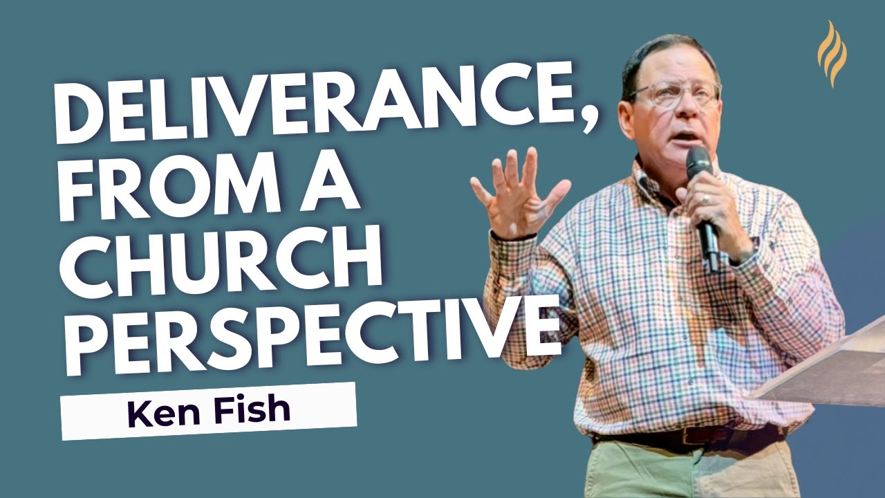 Deliverance, from a Church Perspective | Ken Fish | Netherlands