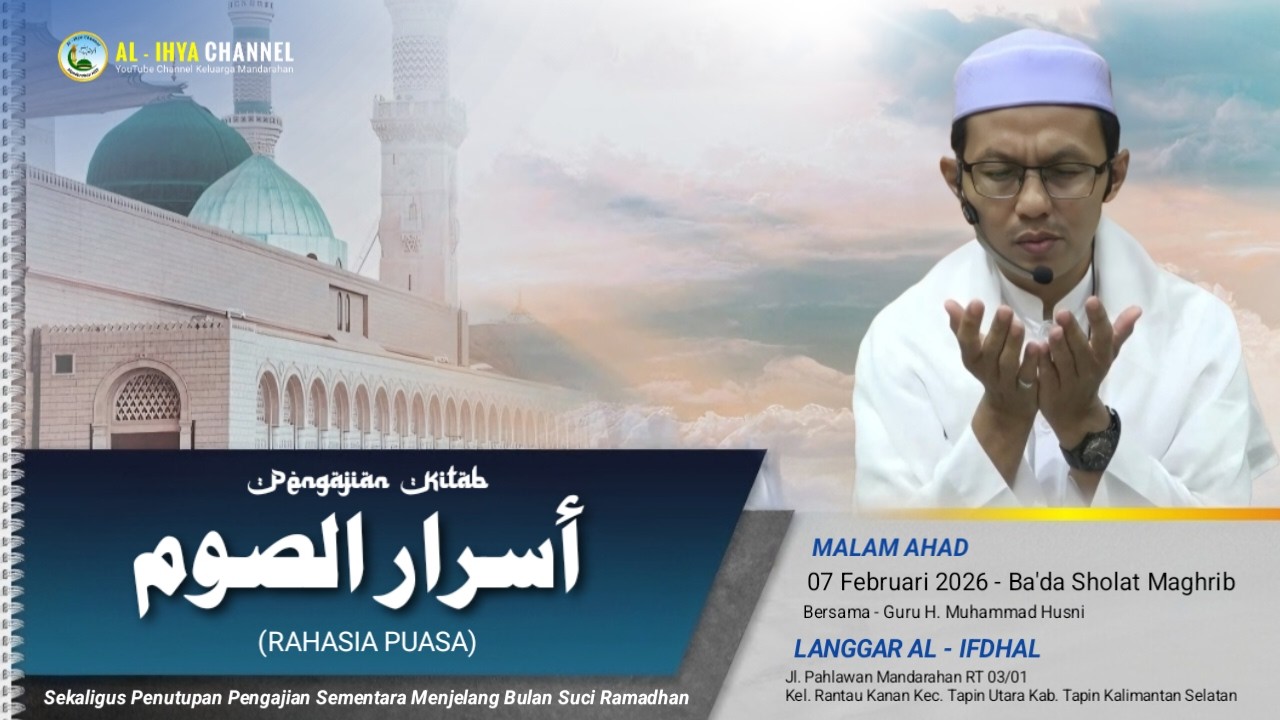 Pengajian Kitab Asrarus Shaum (Rahasia Puasa) Sekaligus Pengajian Terakhir Menjelang Bulan Ramadhan