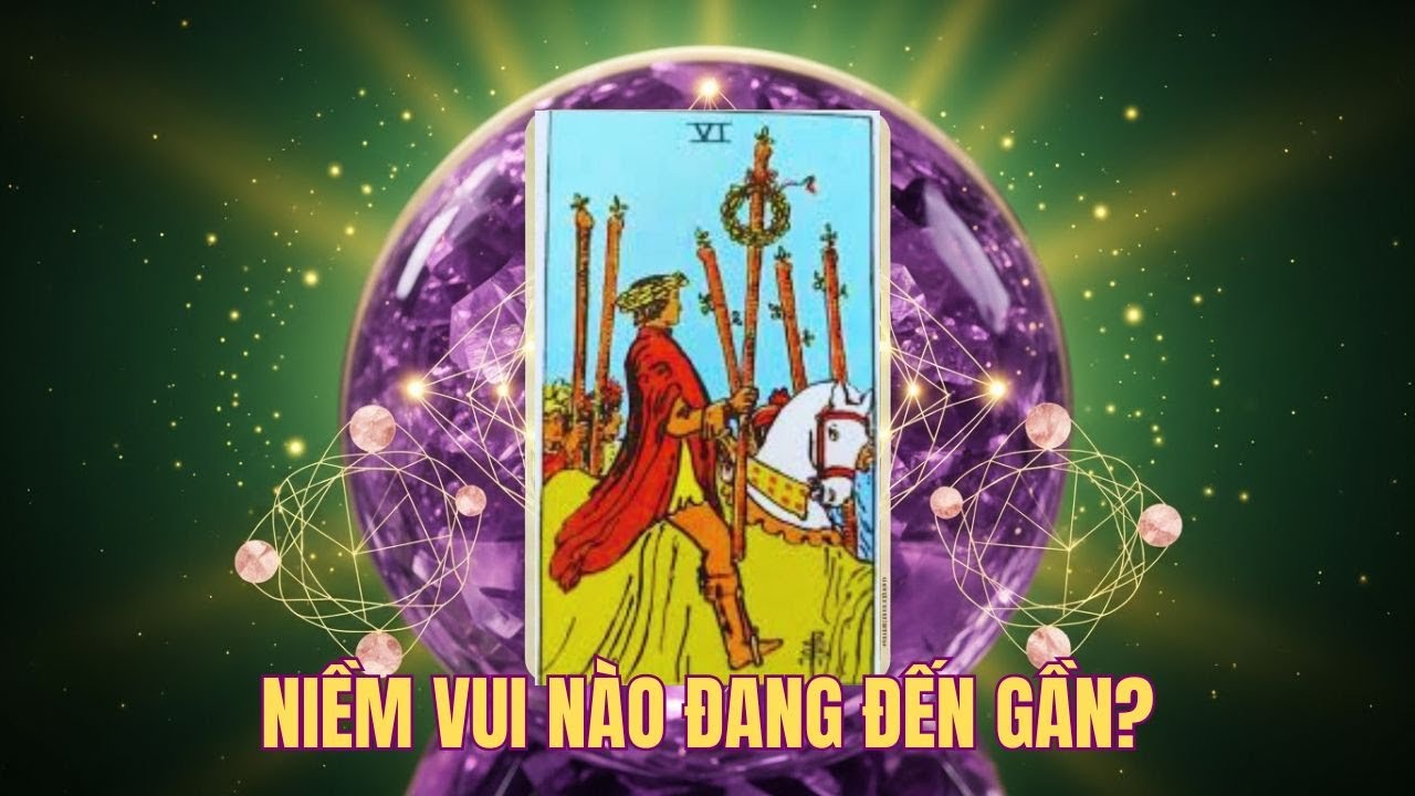 Tarot 365 | Niềm Vui Nào Đang Đến Gần?