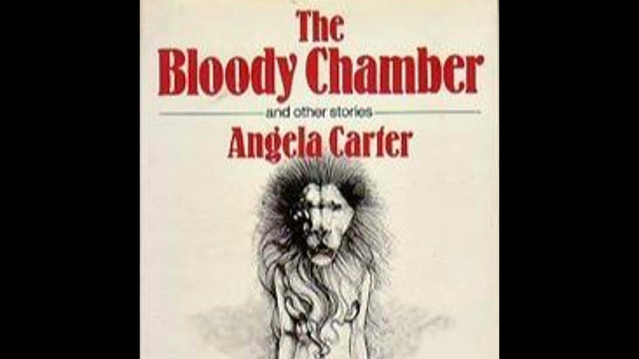 The Bloody Chamber by Angela Carter