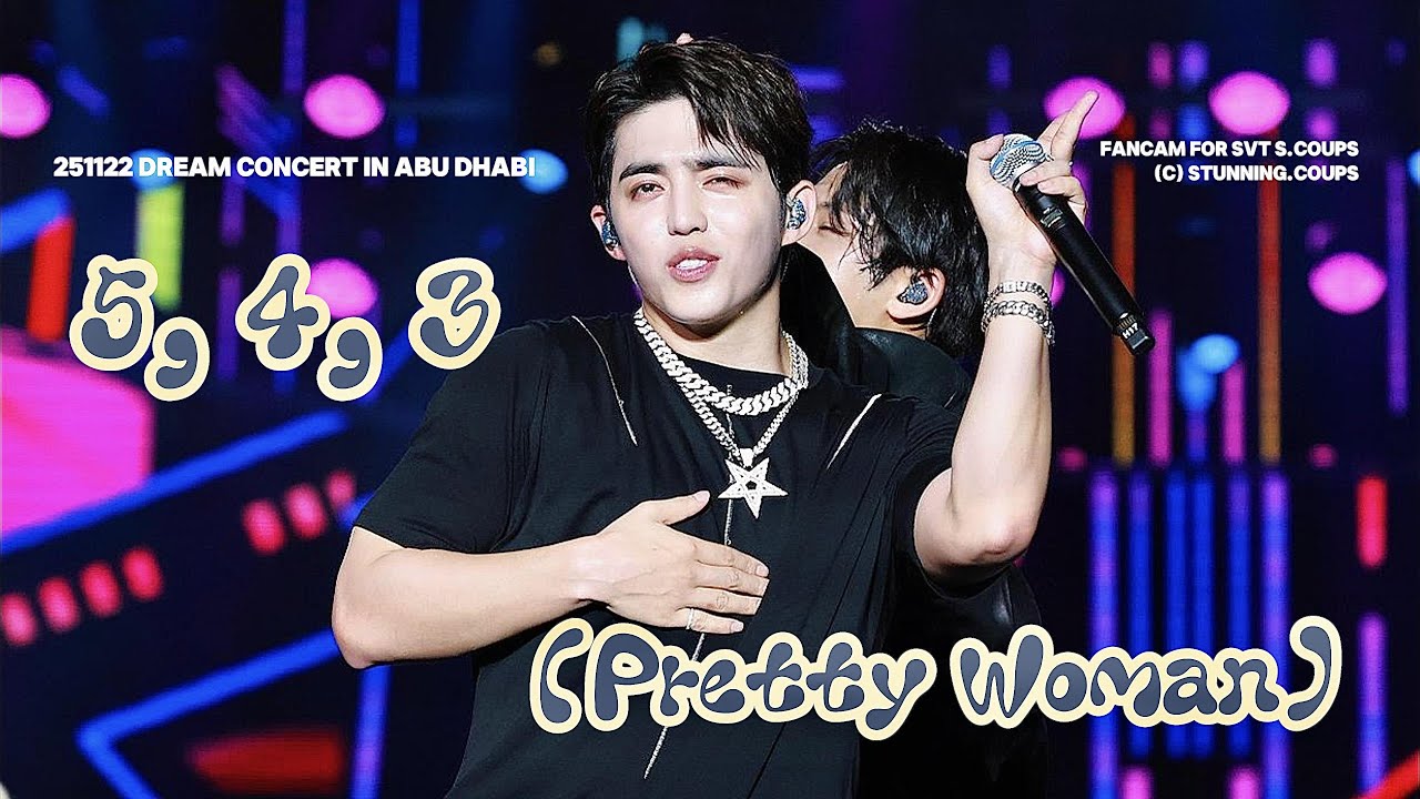 [4K] 251122 Dream Concert in Abu Dhabi CxM '5, 4, 3 Pretty Woman' S.COUPS 아부다비 드림콘서트 세븐틴 에스쿱스 최승철 직캠