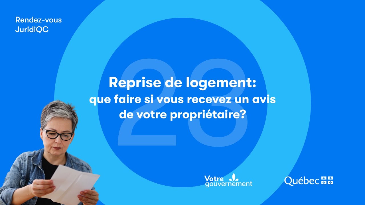 Rendez-vous JuridiQC #23 Reprise de logement: que faire si vous recevez un avis?