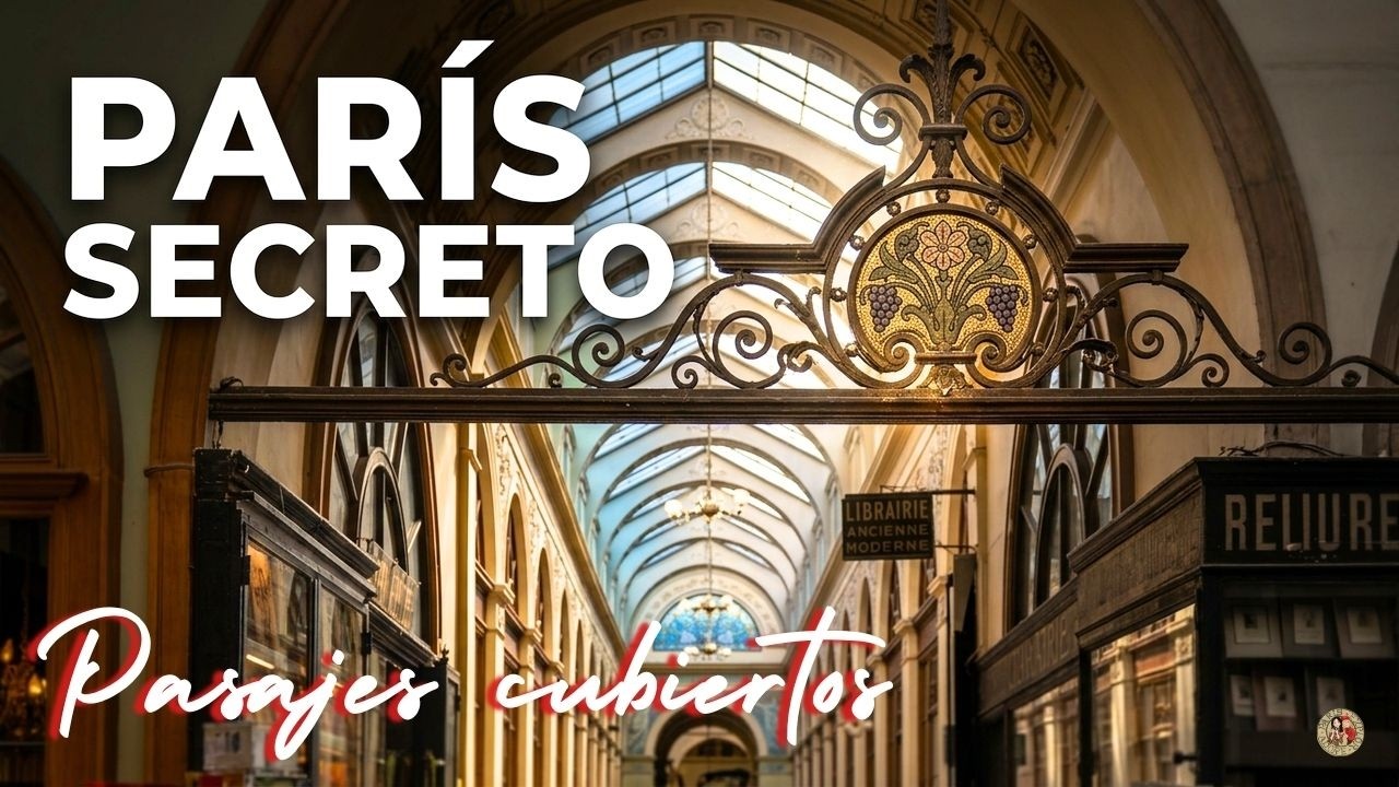 Qué Ver en París: Los Pasajes Cubiertos Más Bonitos
