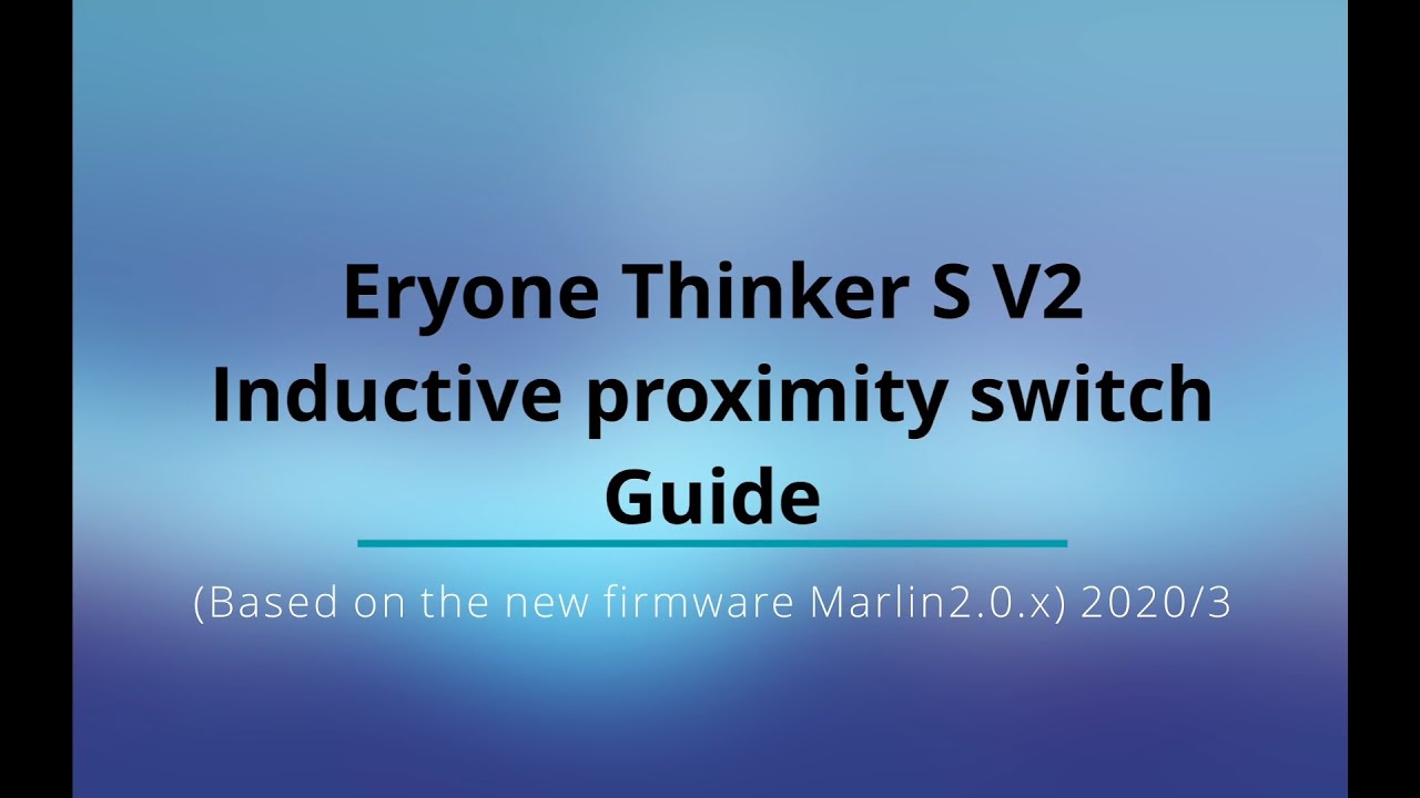 Eryone thinker S V2 Proximity switch Guide