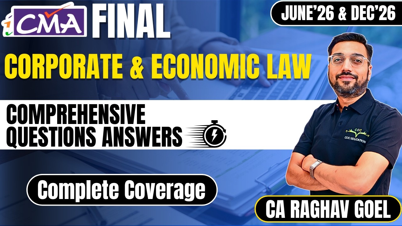CMA Final Law Comprehensive Questions & Answers | Complete Coverage | Dec'25 & June'26