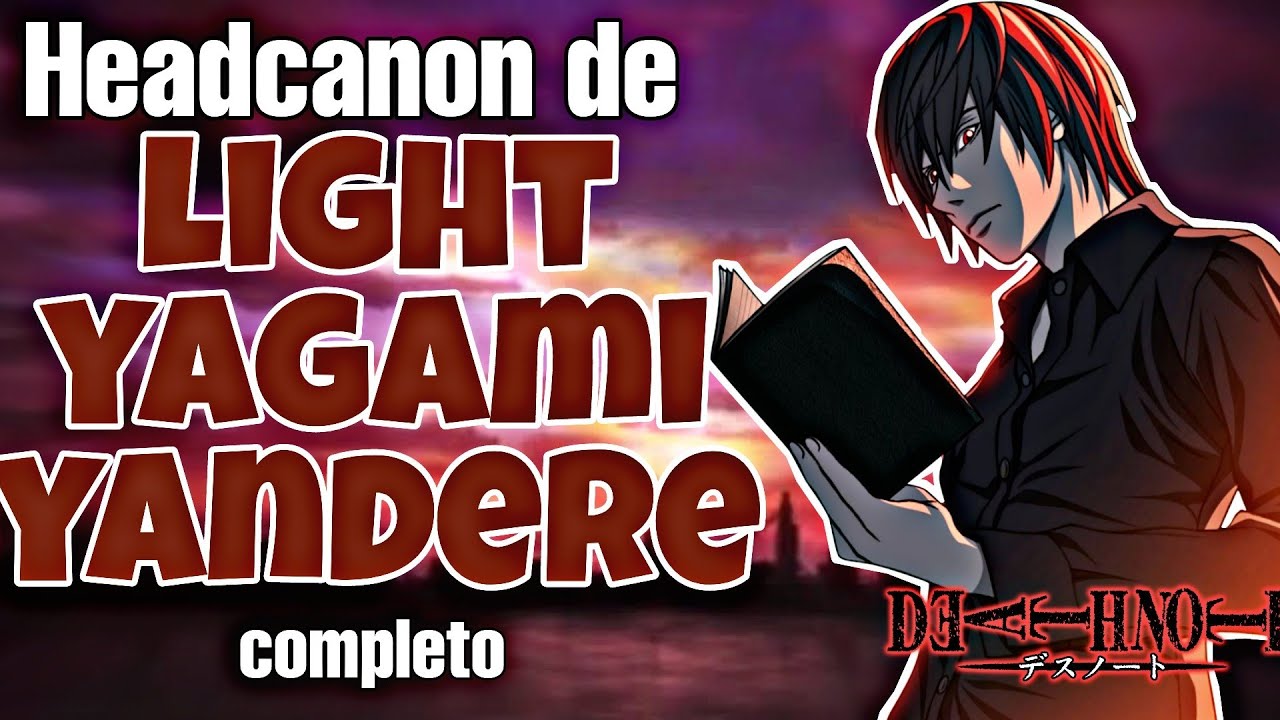 Light Yagami Yandere||Roleyplay completo||Hanabi.kuzo 🌻