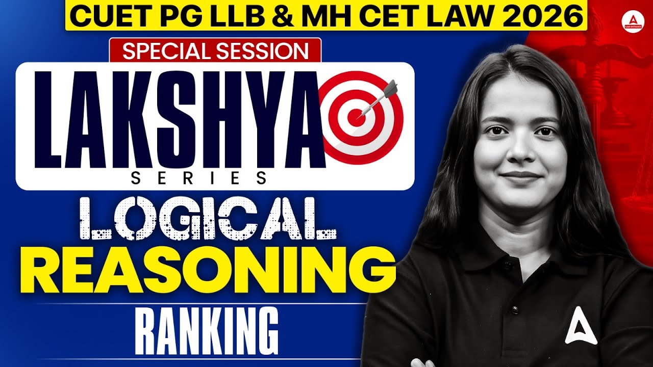 Logical Reasoning - Ranking 1 | For CUET PG LLB & MHCET Law 2026  Yakeen Series