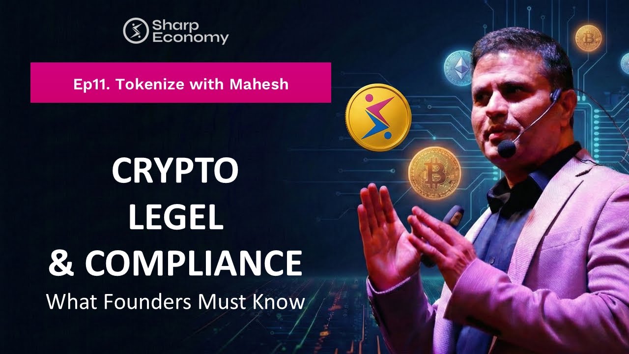 Crypto Legal & Compliance - Tokenize with Mahesh Ep.11