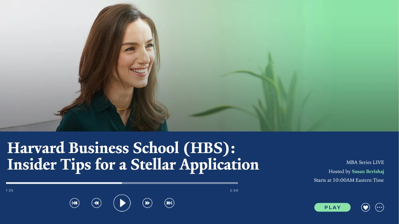 Harvard Business School (HBS): Insider Tips for a Stellar Application