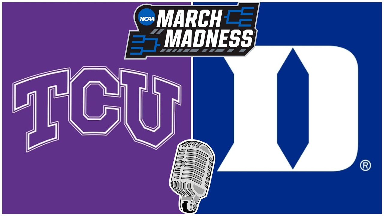 NCAA Tournament: Second Round - Duke vs. TCU | LIVE WATCHALONG