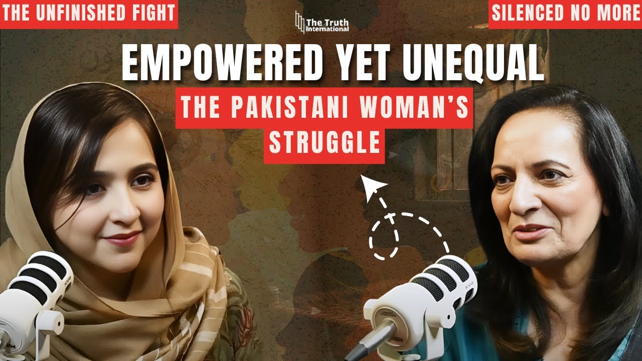 Equality and Justice for Women | The Pakistani Woman's Struggle