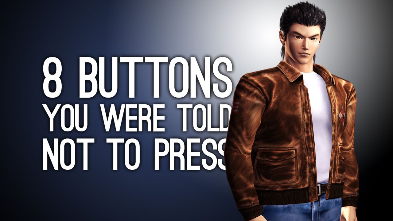 8 Buttons You Were Told Not to Press and Then You Pressed Them, Dummy