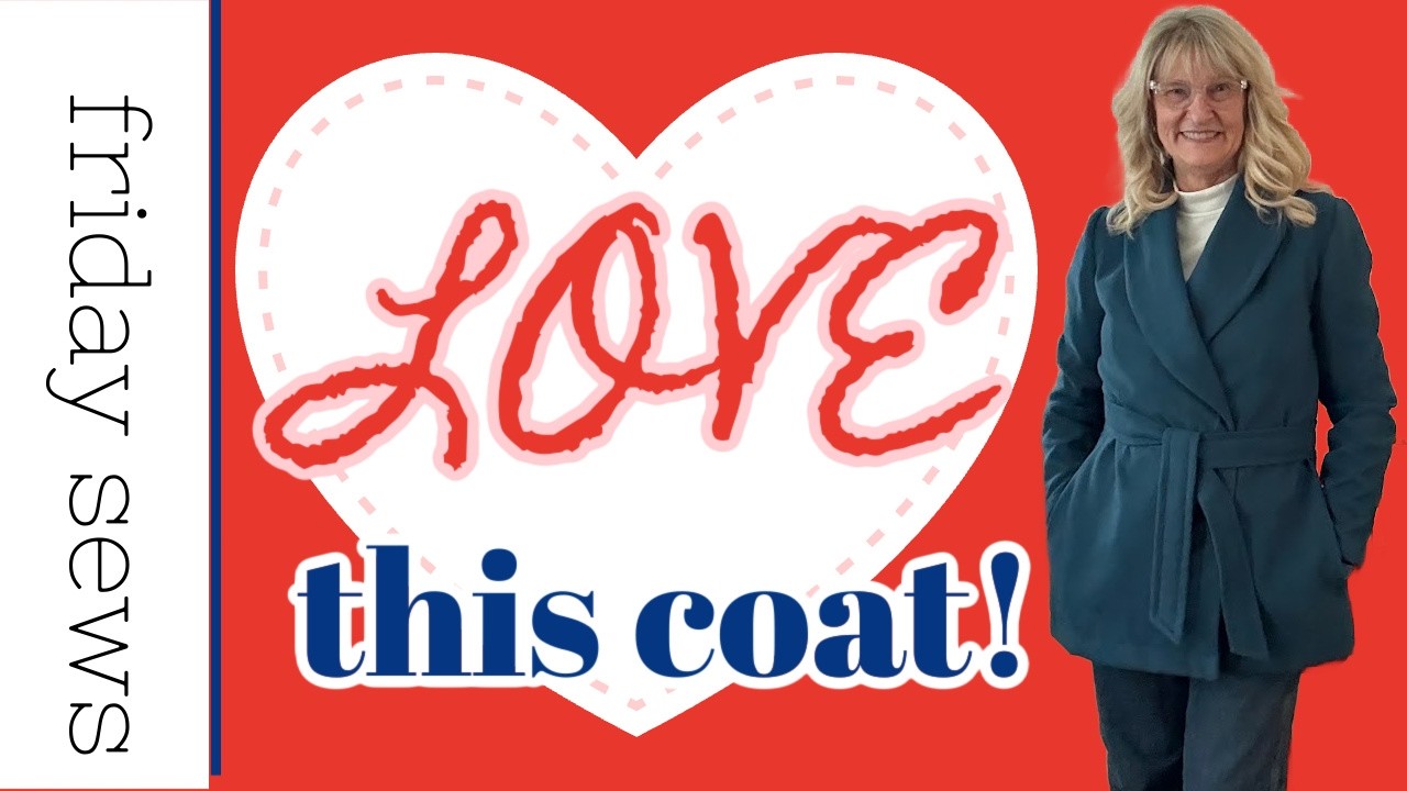 I Finished My Valentine&rsquo;s Coat and I&rsquo;m In Love! ❤️ | Friday Sews