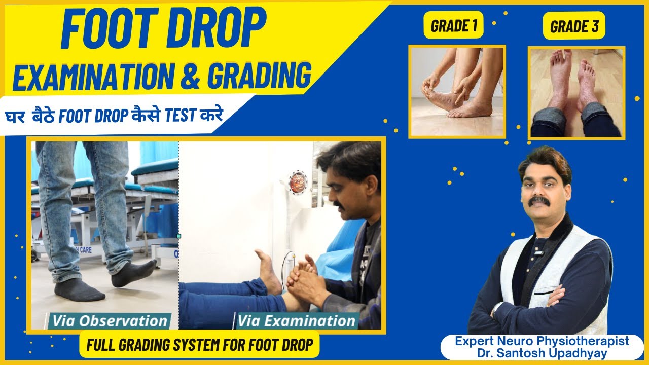 Foot Drop Physical Examination | Testing & Grading of Foot Drop | Extra Care Lko 94555 55207