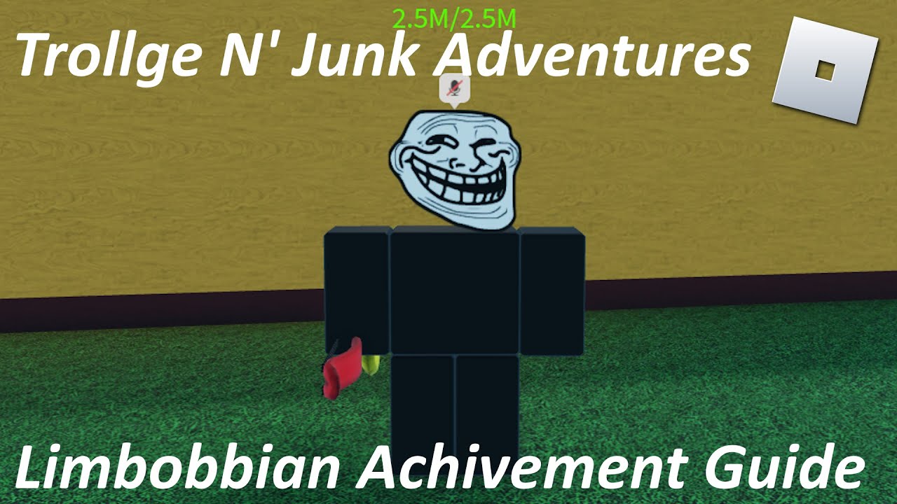 Trollge N' Junk Adventures - Limbobbian Achievement Guide