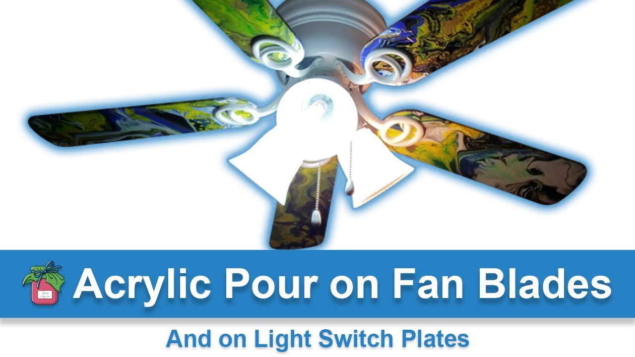Acrylic Pour on Fan Blades