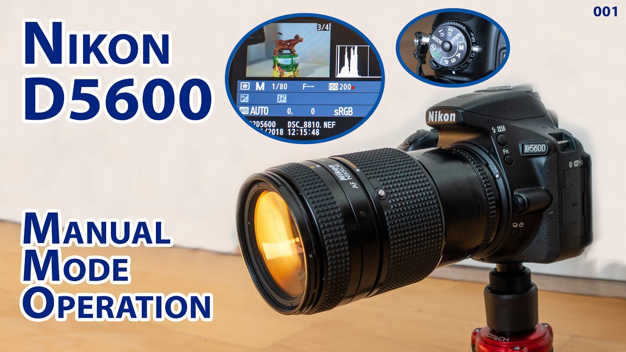 Nikon D5600: How to work with manual exposure