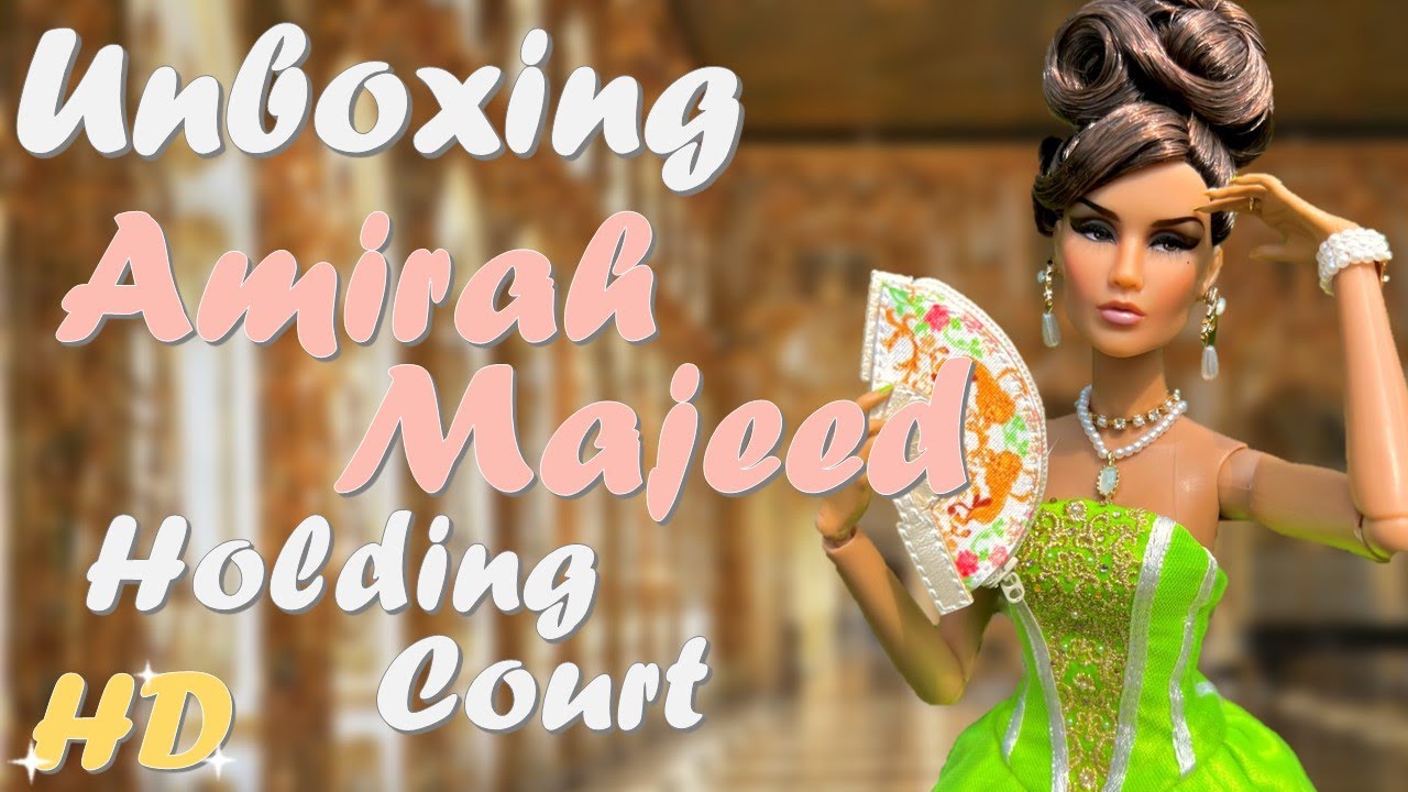 Amirah Majeed Holding Court  | Integrity Toys | Doll Unboxing & Review