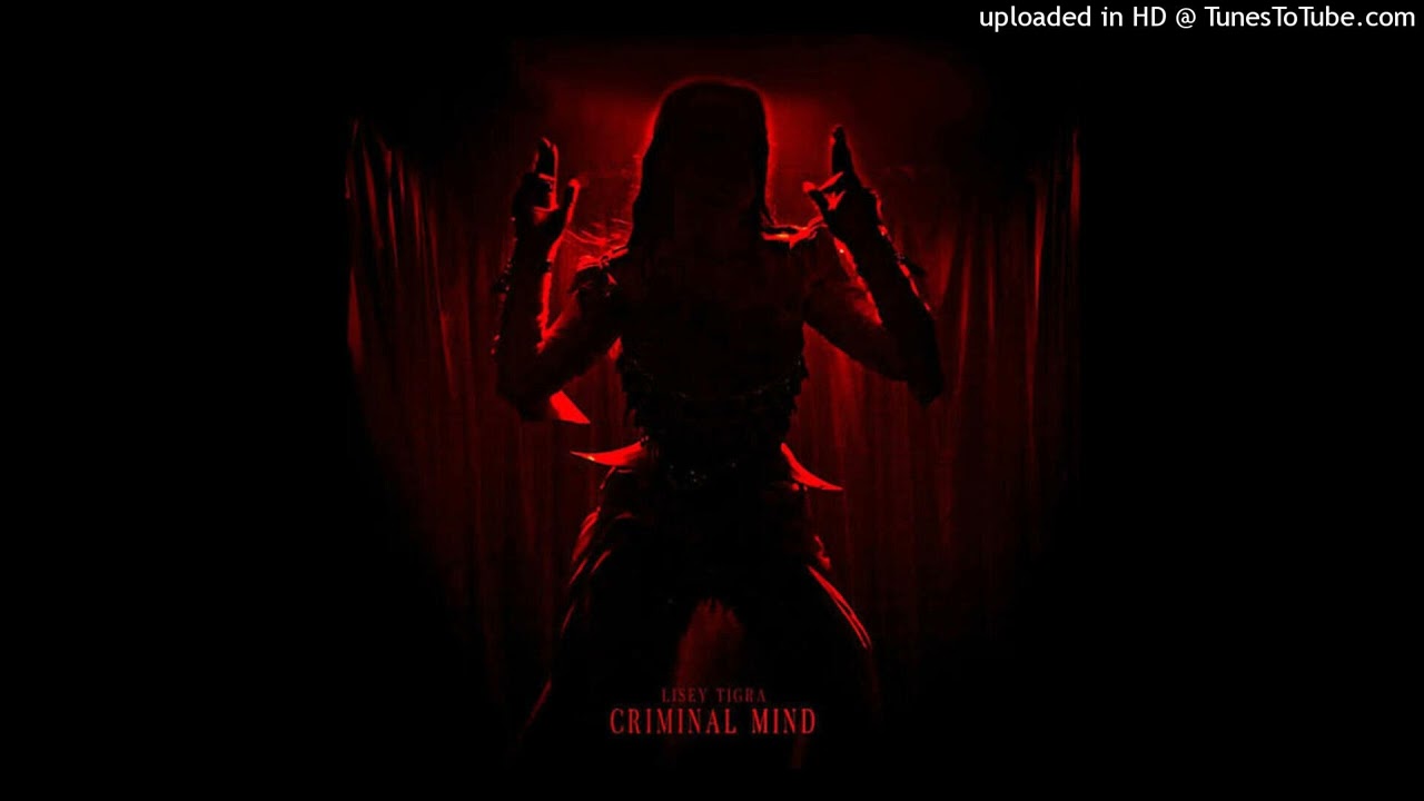 Lisey Tigra - Criminal Mind (Re-upload)