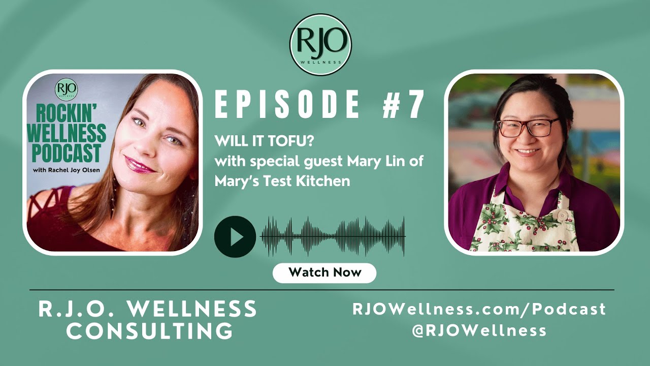 Episode 7 - Will It Tofu? With Special Guest Mary Lin of @marystestkitchen