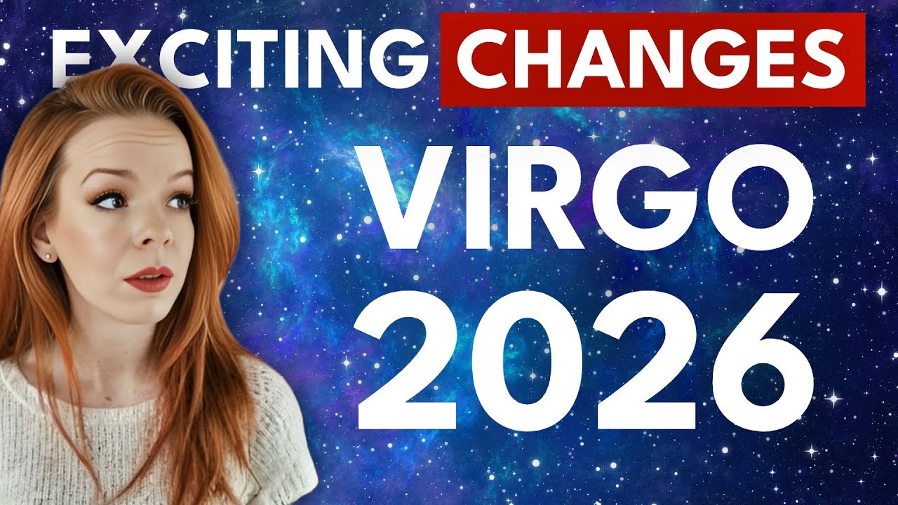 VIRGO 2026 Yearly Horoscope & Forecast ♍