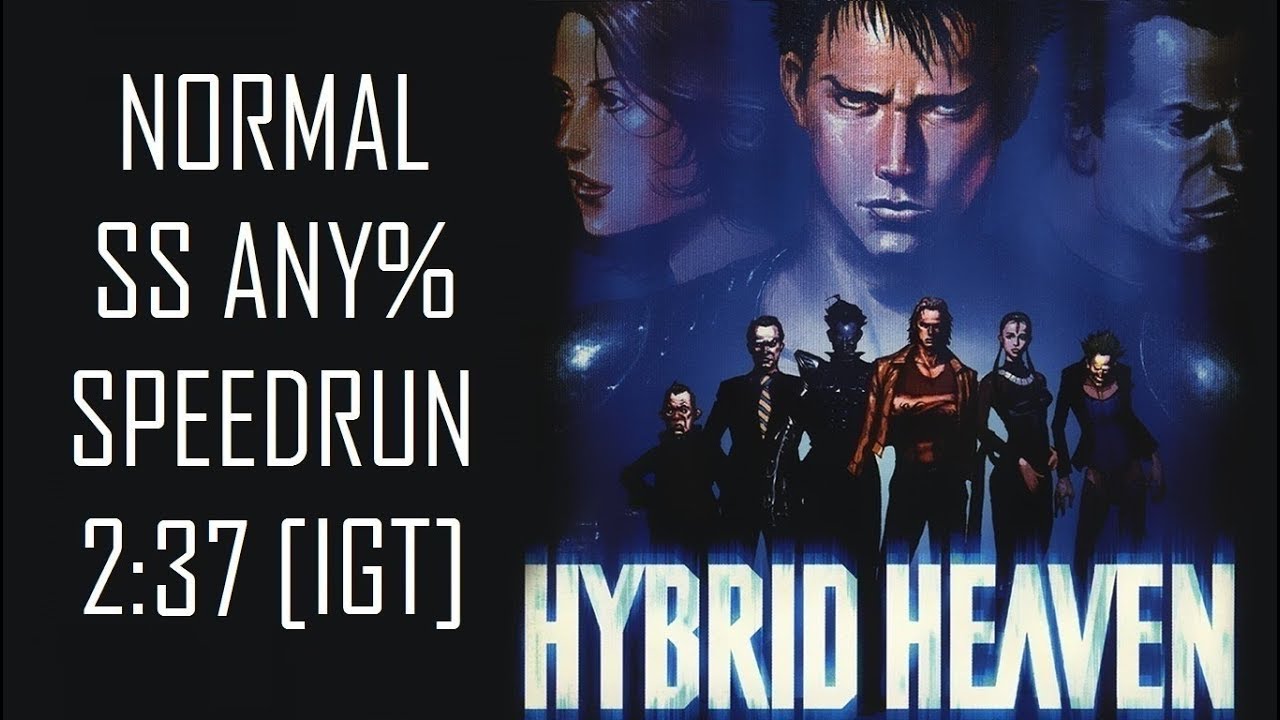 Hybrid Heaven - SS Normal Any% [2:37 IGT] [2:35:41 RTA]