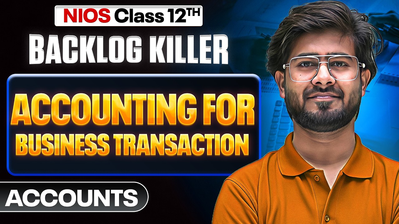 NIOS Class 12th Accounts Day 1 | Backlog Series Complete Syllabus