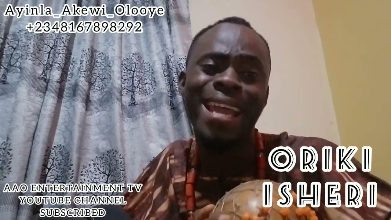 ORIKI ISHERI EGBA BY AYINLA AKEWI OLOOYE