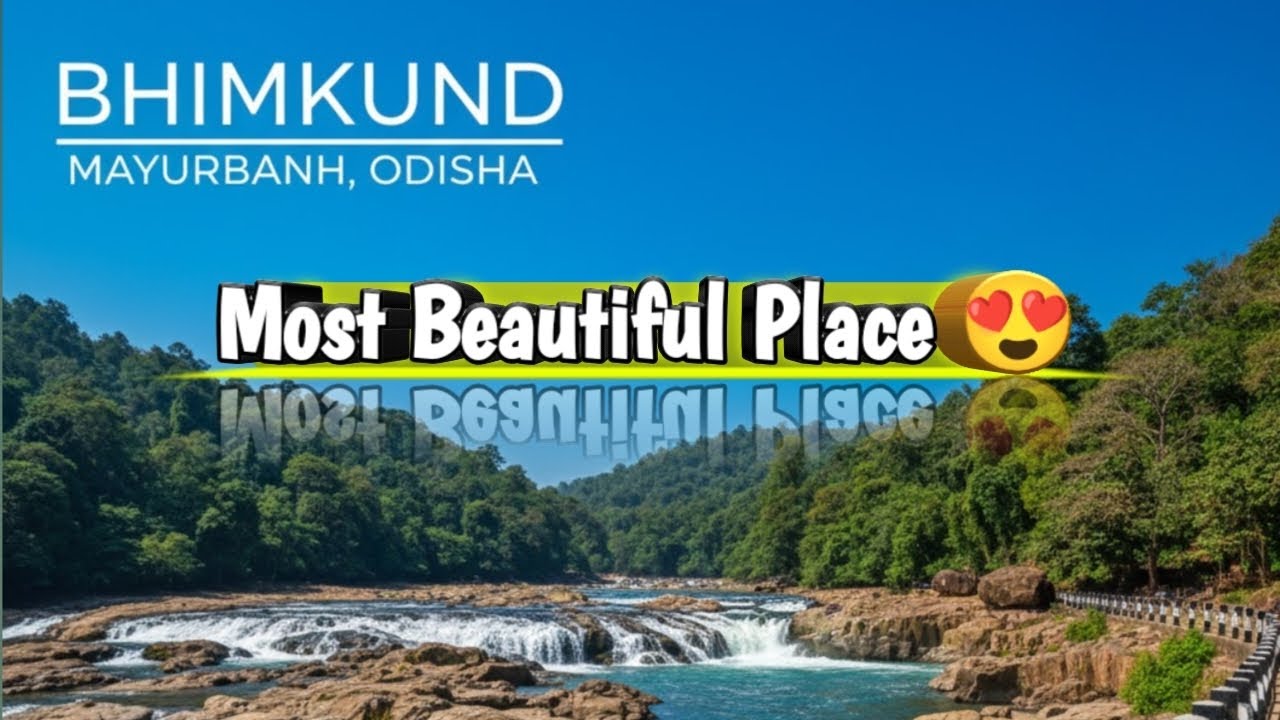 Bhimkund Mayurbhanj: The Blue Wonder of Odisha! 🌊🏔️