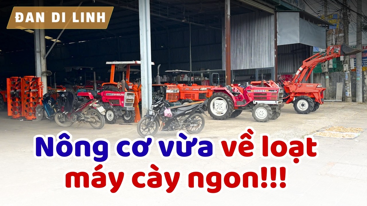 Ra tết, Nông cơ về một loạt máy cày giá tốt cho anh chị tham khảo!!!