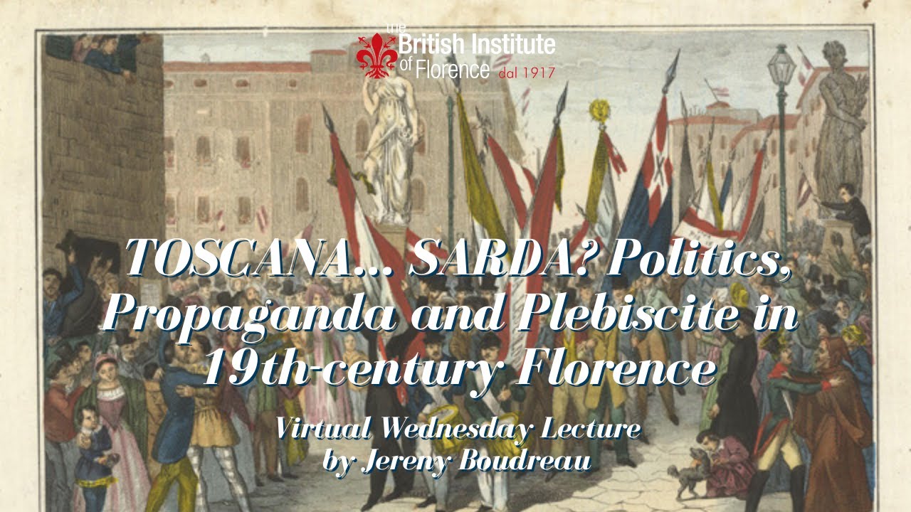 Toscana...Sarda? Politics, Propaganda and Plebiscite in 19th-century Florence