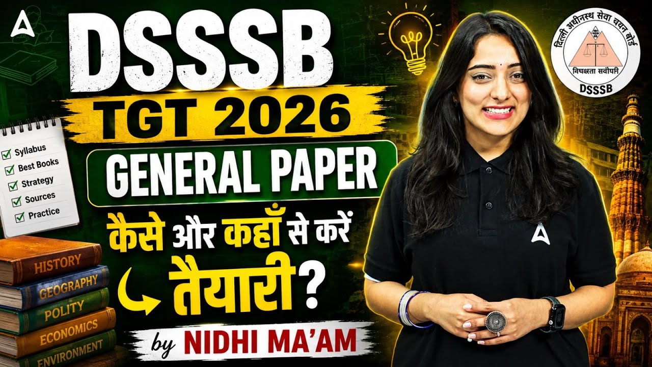 DSSSB TGT General Paper Preparation | Complete Guide 2026 | कैसे और कहाँ से करें तैयारी?