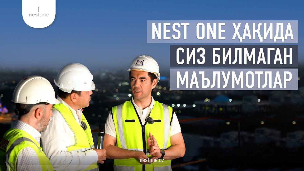 Ўзбекистондаги биринчи осмонўпар бино Nest One ҳақида сиз билмаган маълумотлар