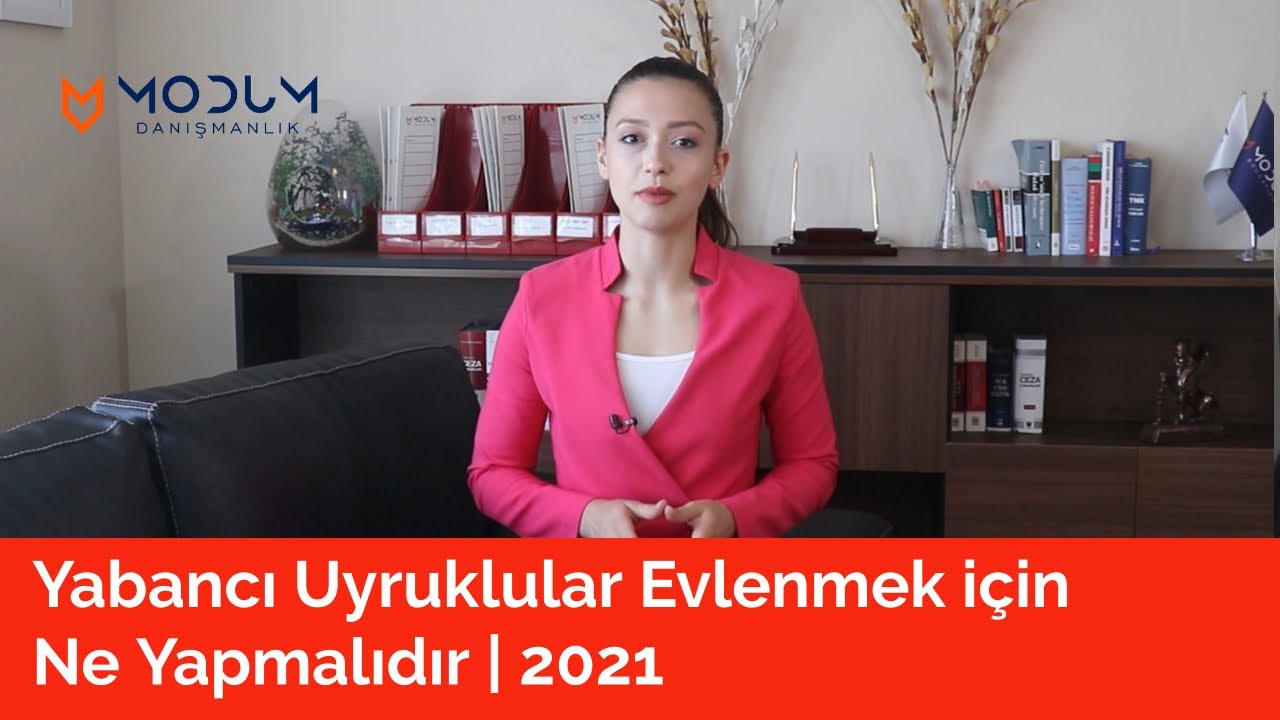 Yabancı Uyruklular Evlenmek için Ne Yapmalıdır? | 2021