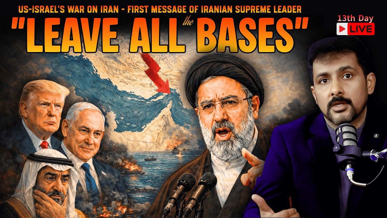 Day 13: US-Israel War on Iran | “Leave the Bases” - Supreme Leader’s First Message | Faisal Warraich