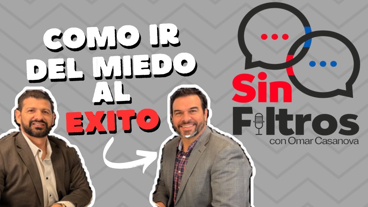 Episodio 8 - Como ir del miedo al exito