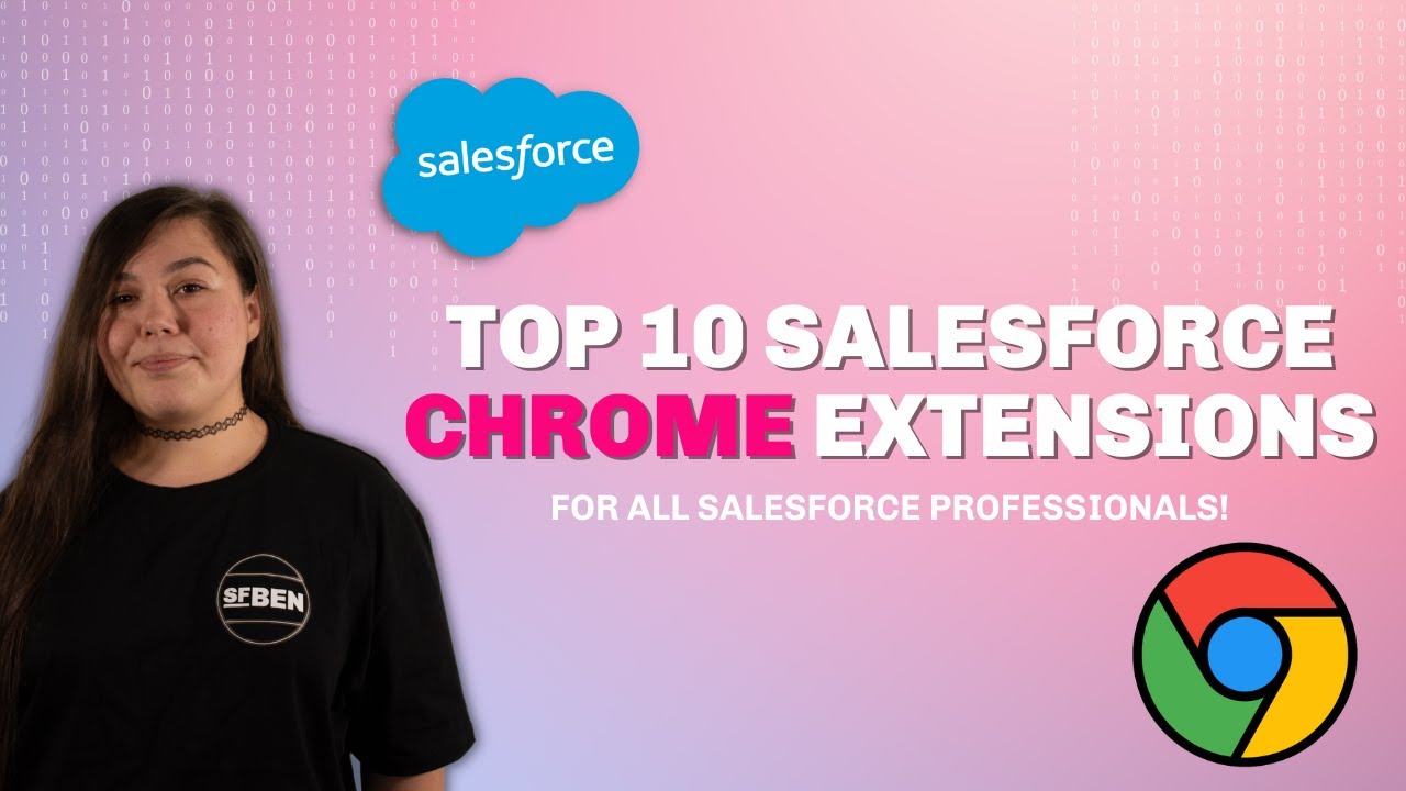 Топ-10 самых популярных расширений Salesforce для Chrome